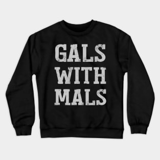 Gals With Mals Belgian Malinois Crewneck Sweatshirt